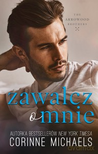 Zawalcz o mnie - Corinne Michaels [KSIĄŻKA]