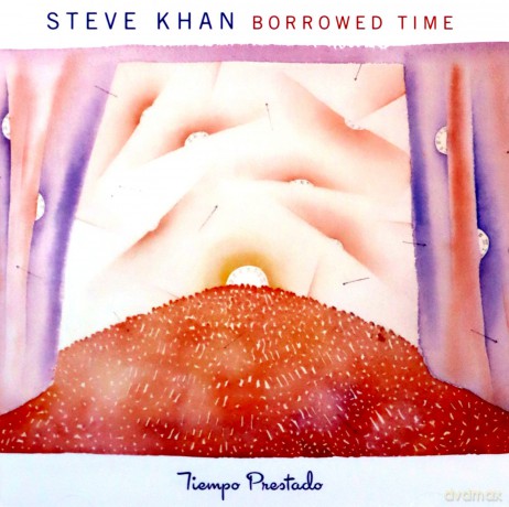 Steve Khan: Borrowed Time [CD]