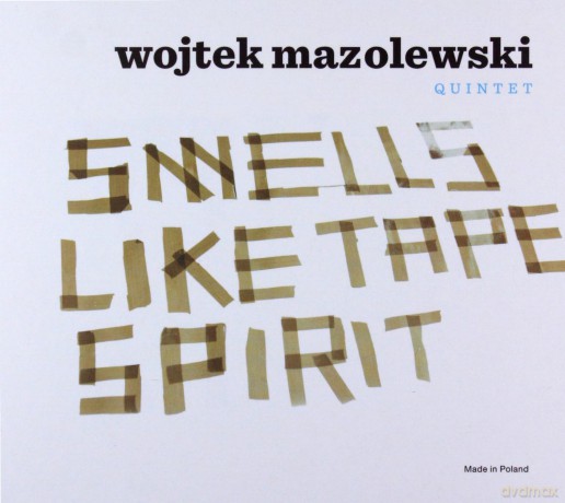 Wojtek Mazolewski Quintet: Smells Like Tape Spirit (10th Anniversary Edition) [CD]