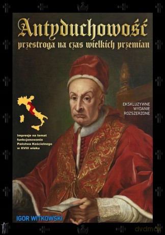 Antyduchowość. Przestroga na czas wielkich przemian - Igor Witkowski [KSIĄŻKA]
