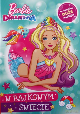 Barbie dreamtopia W bajkowym świecie STX-1401 [KSIĄŻKA]