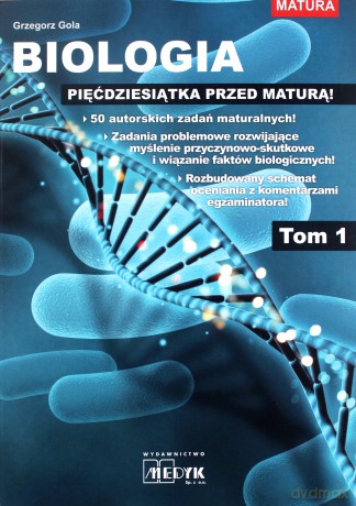 Biologia pięćdziesiątka przed maturą - Grzegorz Gola [KSIĄŻKA]