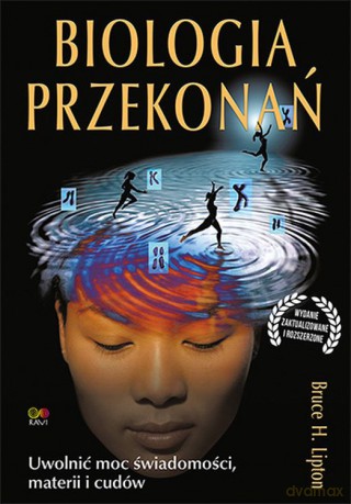 Biologia przekonań - Bruce Lipton [KSIĄŻKA]