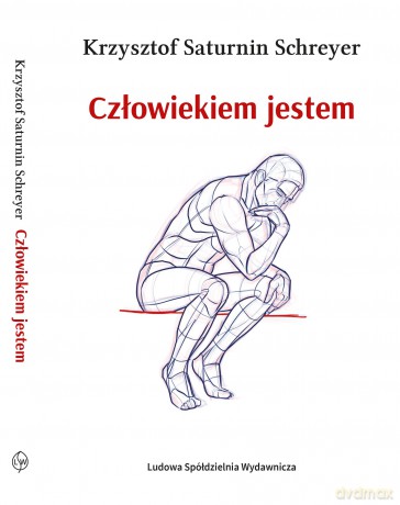 Człowiekiem jestem - Krzysztof Saturnin Schreyer [KSIĄŻKA]