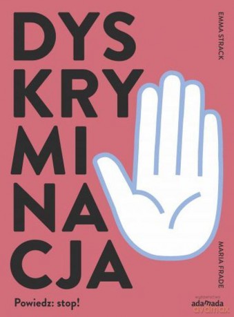 Dyskryminacja. Powiedz: stop! - Emma Strack [KSIĄŻKA]
