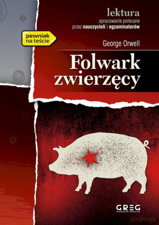 Folwark zwierzęcy - George Orwell [KSIĄŻKA]