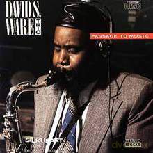 David S. Ware Trio: Passage to Music [CD]