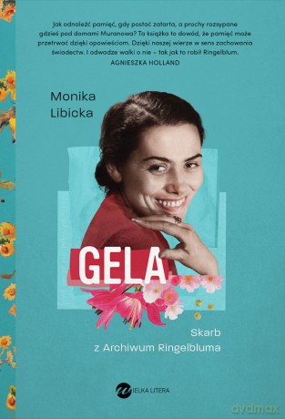 Gela. Skarb z Archiwum Ringelbluma - Monika Libicka [KSIĄŻKA]