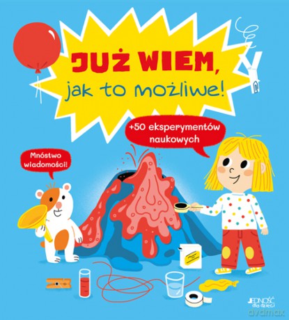 Już wiem, jak to możliwe! - Cécile Jugla, Jack Guichard [KSIĄŻKA]