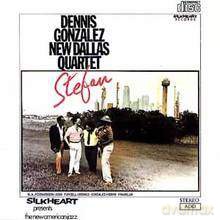 Dennis Gonzalez New Dallas: Stefan [CD]
