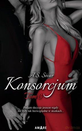 Konsorcjum (Tom 3) - A.S. Sivar [KSIĄŻKA]