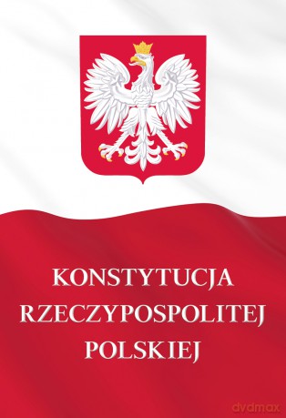 Konstytucja Rzeczypospolitej Polskiej [KSIĄŻKA]