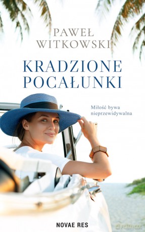 Kradzione pocałunki - Paweł Witkowski [KSIĄŻKA]