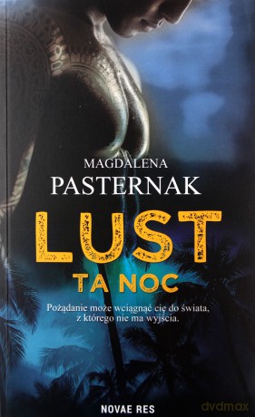 LUST. Ta noc - Magdalena Pasternak [KSIĄŻKA]
