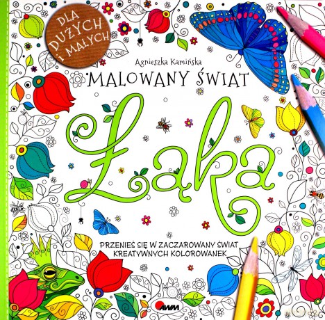 Łąka. Malowany świat - Agnieszka Kamińska [KSIĄŻKA]