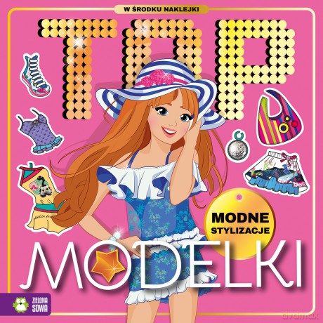 Modne stylizacje. Top modelki [KSIĄŻKA]