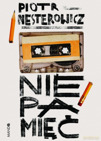 Niepamięć - Piotr Nesterowicz [KSIĄŻKA]