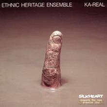 Ethnic Heritage Ensemble: Ka-Real [CD]