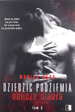 Oblicze diabła. Dziedzic podziemia (Tom 3) - Monika Nerc [KSIĄŻKA]
