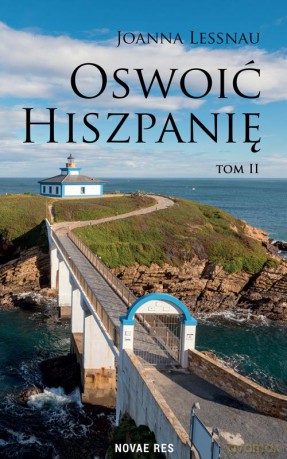 Oswoić Hiszpanię (Tom 2) - Joanna Lessnau [KSIĄŻKA]