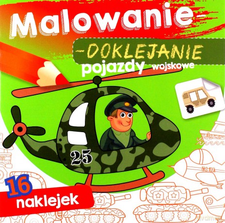 Pojazdy wojskowe. Malowanie-doklejanie [KSIĄŻKA]