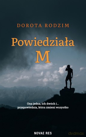 Powiedziała M - Dorota Rodzim [KSIĄŻKA]