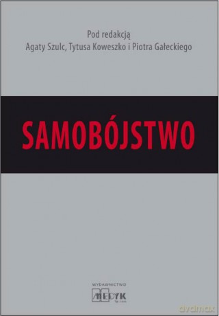 Samobójstwo - Szulc Koweszko Gałecki [KSIĄŻKA]