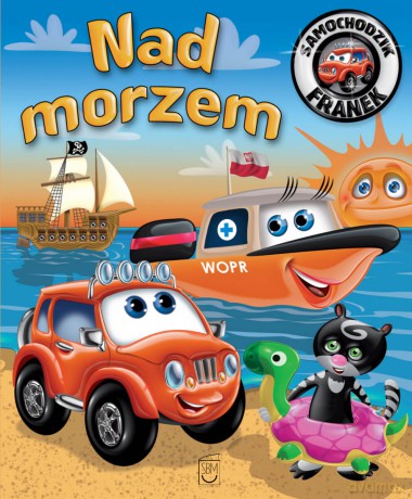 Samochodzik Franek. Nad morzem - Karolina Górska [KSIĄŻKA]
