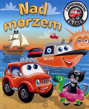 Samochodzik Franek. Nad morzem - Karolina Górska [KSIĄŻKA]