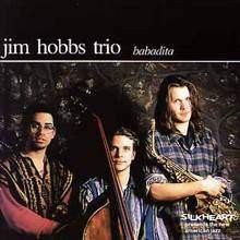 Jim Hobbs Trio: Babadita [CD]