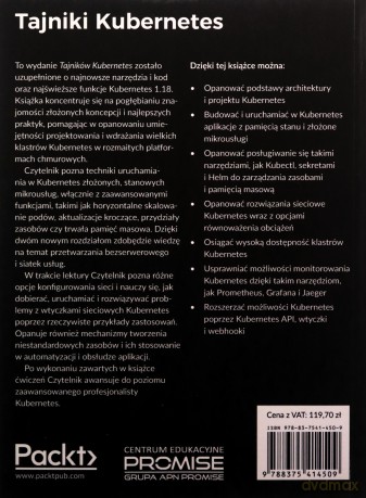 Tajniki Kubernetes. Rozwijaj umiejętności orkiestrowania kontenerów w Kubernetes, aby budować, uruchamiać, zabezpieczać i monitorować wielkoskalowe aplikacje rozproszone - Gigi Sayfan [KSIĄŻKA]