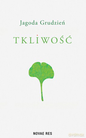 Tkliwość - Jagoda Grudzień [KSIĄŻKA]