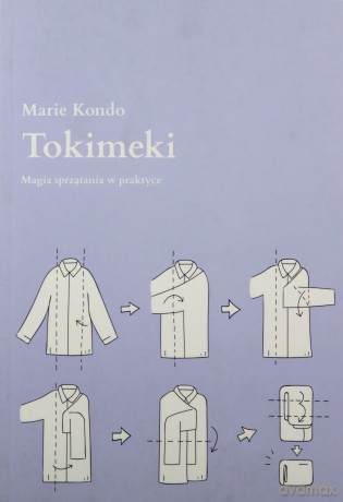 Tokimeki. Magia sprzątania w praktyce - Marie Kondo [KSIĄŻKA]