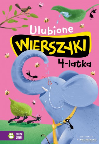 Ulubione wierszyki 4-latka - Julian Tuwim, Maria Konopnicka, Władysław Bełza [KSIĄŻKA]