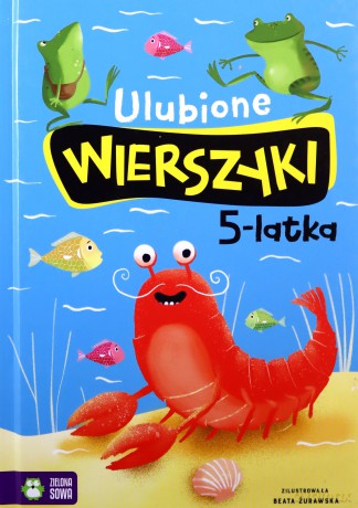 Ulubione wierszyki 5-latka - Julian Tuwim, Maria Konopnicka, Władysław Bełza [KSIĄŻKA]