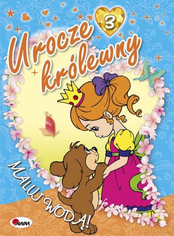 Urocze królewny 3. Maluj wodą - Mariola Budek [KSIĄŻKA]