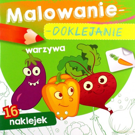 Warzywa. Malowanie-doklejanie [KSIĄŻKA]