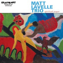 Matt Lavelle Trio: Spiritual Power [CD]