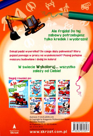 Wykoloruj pojazdy na budowie. Ale frajda! [KSIĄŻKA]