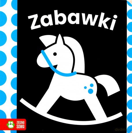 Zabawki. Książki kontrastowe [KSIĄŻKA]
