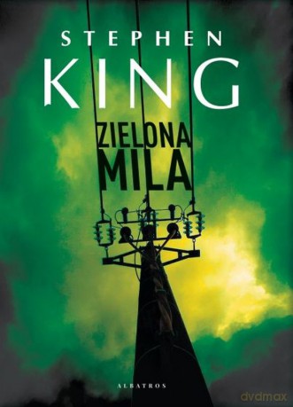 Zielona mila - Stephen King [KSIĄŻKA]