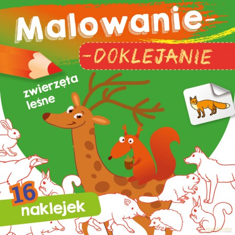 Zwierzęta leśne. Malowanie-doklejanie [KSIĄŻKA]