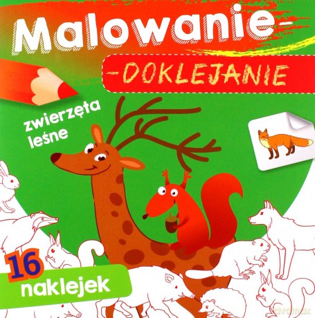 Zwierzęta leśne. Malowanie-doklejanie [KSIĄŻKA]