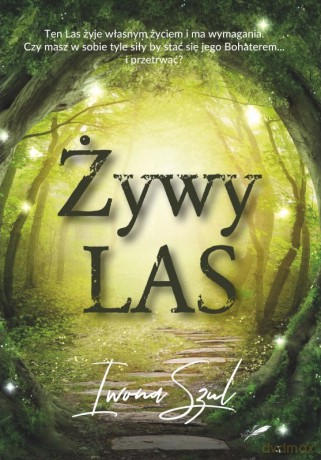 Żywy Las - Iwona Szul [KSIĄŻKA]