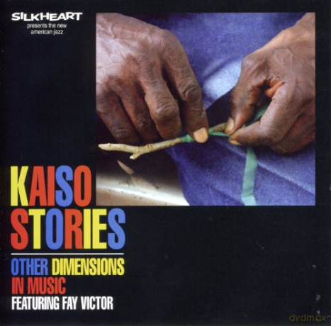 Other Dimensions in Music featuring Fay Victor: Kaiso Stories [CD]