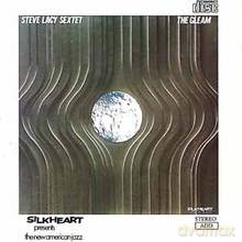 Steve Sextet Lacy: The Gleam [CD]