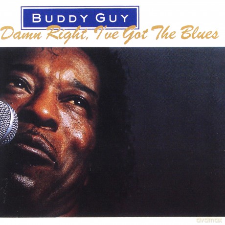 Buddy Guy: Damn Right, I've Got The Blues [CD]