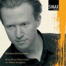 Ernst Simon Glaser & Liv Glaser: Schubert and Schumann for cello and fortepiano [CD]