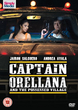 Captain Orellana and The Possessed Village [DVD]
