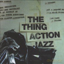 The Thing: Action Jazz [CD]